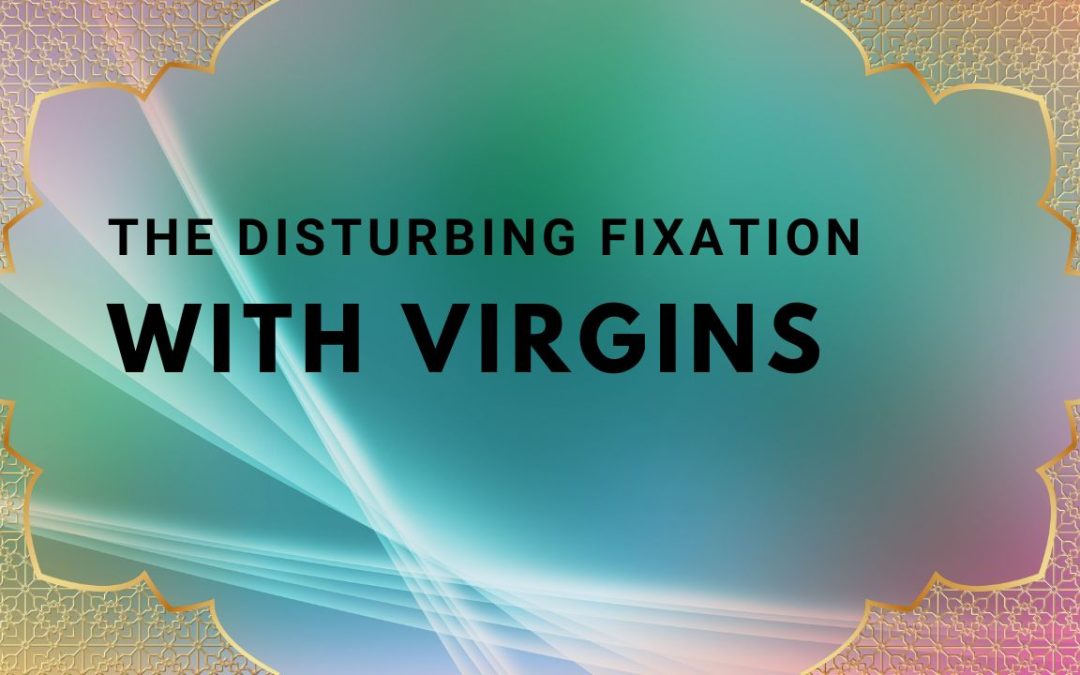Uncover the disturbing global fixation on virgins: its roots, impact on women, and the myths that endanger lives. Virginity explored in depth. - Heal Abuse Blog